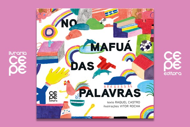 imagem do No mafuá das palavras: livro da Cepe Editora  apresenta poesia rimada para crianças